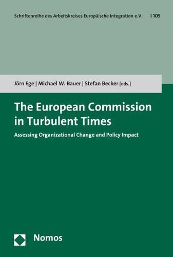 Cover image for The European Commission in Turbulent Times: Assessing Organizational Change and Policy Impact