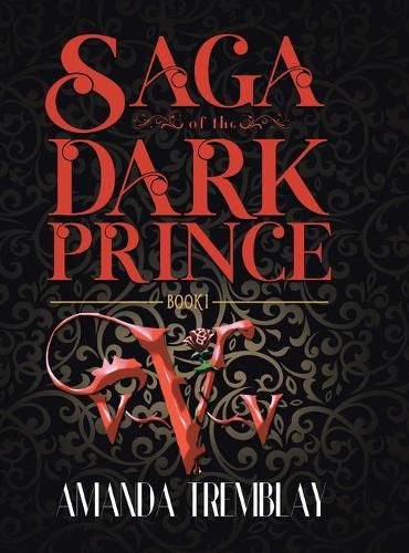 Cover image for Saga of the Dark Prince: Book I