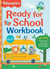 Cover image for Fisher-Price: Ready for School Workbook