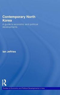 Cover image for Contemporary North Korea: A guide to economic and political developments