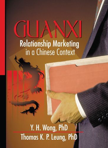 Cover image for Guanxi: Relationship Marketing in a Chinese Context