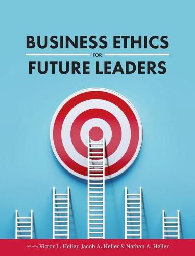 Business Ethics for Future Leaders