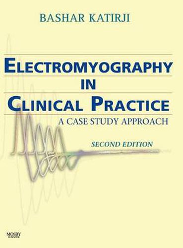 Cover image for Electromyography in Clinical Practice: A Case Study Approach