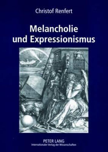 Melancholie Und Expressionismus