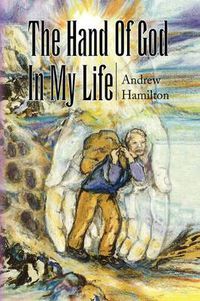 Cover image for The Hand Of God In My life