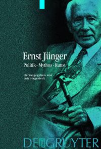 Cover image for Ernst Junger: Politik - Mythos - Kunst