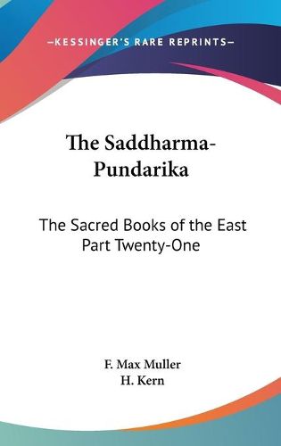 Cover image for The Saddharma-Pundarika: The Sacred Books of the East Part Twenty-One