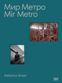 Cover image for Katharina Gruzei: Mir Metro