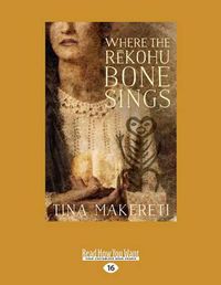 Cover image for Where the Rekohu Bone Sings