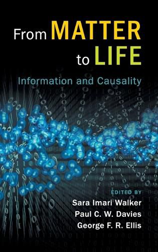 From Matter to Life: Information and Causality