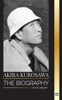 Cover image for Akira Kurosawa