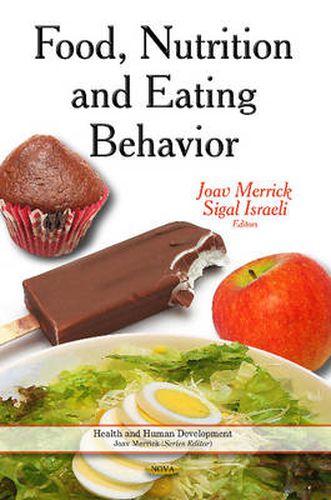 Cover image for Food, Nutrition & Eating Behavior: Properties & Commercialization