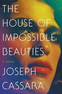 Cover image for The House of Impossible Beauties