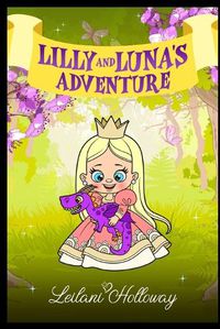 Cover image for Lilly and Luna's Adventure