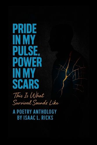 Cover image for Pride In My Pulse, Power In My Scars
