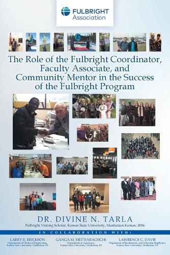 Cover image for The Role of the Fulbright Coordinator, Faculty Associate, and Community Mentor in the Success of the Fulbright Program