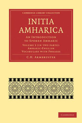 Cover image for Initia Amharica 2 Part Set: Volume 3, Amharic-English Vocabulary with Phrases: An Introduction to Spoken Amharic