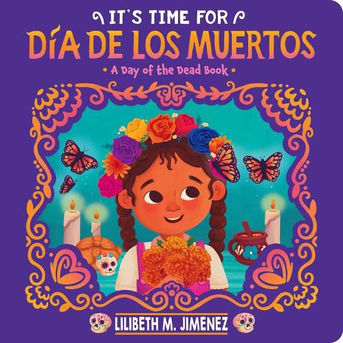 Cover image for It's Time for Dia de Los Muertos