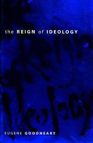 Cover image for The Reign of Ideology