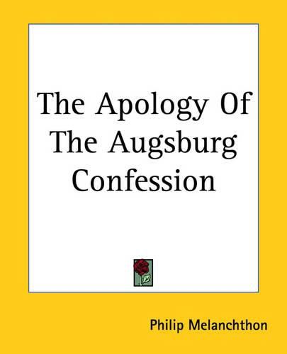 The Apology Of The Augsburg Confession