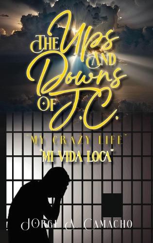 Cover image for The Ups and Downs of J.C. - My Crazy Life