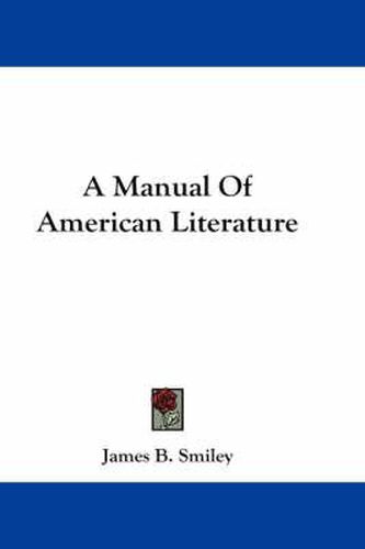 Cover image for A Manual of American Literature