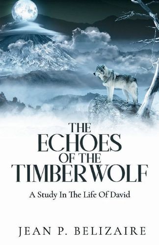 Cover image for The Echoes of the Timber Wolf