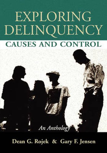 Cover image for Exploring Delinquency: Causes and Control