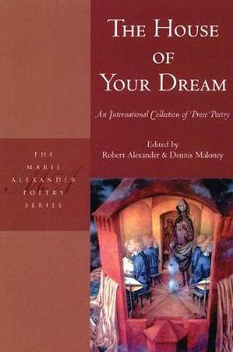 Cover image for The House of Your Dream: An International Collection of Prose Poetry