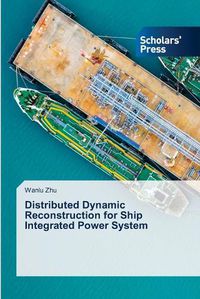 Cover image for Distributed Dynamic Reconstruction for Ship Integrated Power System