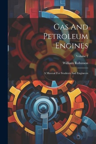 Gas And Petroleum Engines