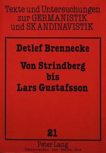 Von Strindberg Bis Lars Gustafsson: Zwoelf Essays Zur Schwedischen Literatur