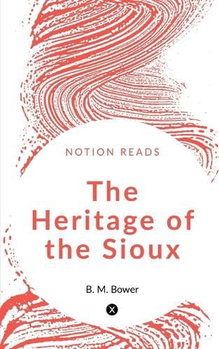 Cover image for The Heritage of the Sioux