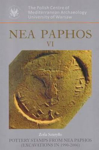 Cover image for NEA Paphos VI: Pottery Stamps from NEA Paphos (Excavations in 1990-2006)