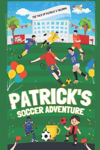 Patrick's Soccer Adventure