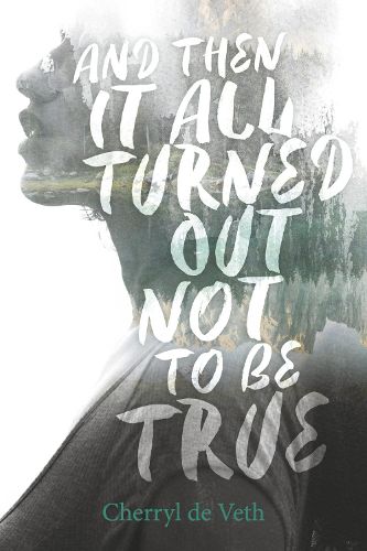 Cover image for And Then it All Turned Out Not to be True