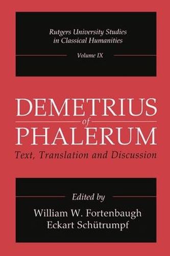 Demetrius of Phalerum: Text, Translation and Discussion