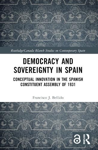 Cover image for Democracy and Sovereignty in Spain