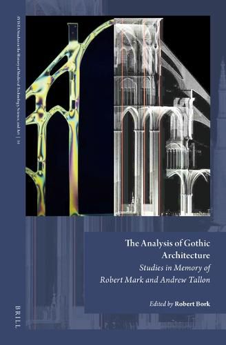 Cover image for The Analysis of Gothic Architecture: Studies in Memory of Robert Mark and Andrew Tallon