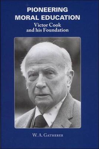 Cover image for Pioneering Moral Education: Victor Cook and His Foundation