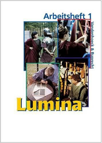 Cover image for Lumina Arbeitsheft 1: Zu Den Lektionen 1 Bis 20