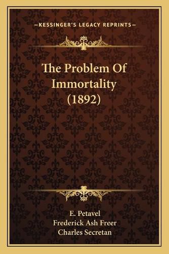 The Problem of Immortality (1892)