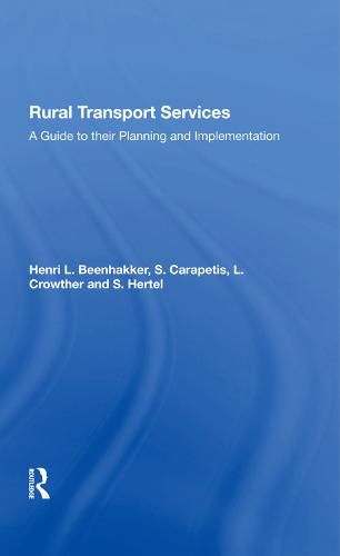 Cover image for Rural Transport Services: A Guide to their Planning and Implementation