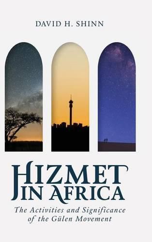 Hizmet in Africa: The Activities and Significance of the Gu Len Movement