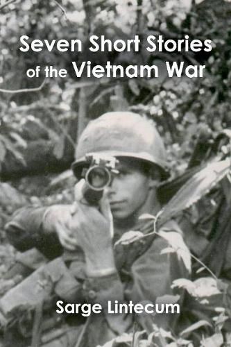 Seven Short Stories of the Vietnam War