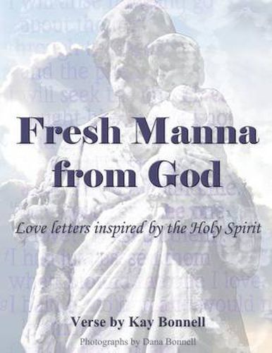 Cover image for Fresh Manna from God: Love Letters Inspired by the Holy Spirit