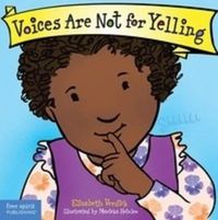 Cover image for Voices are Not for Yelling Board Book