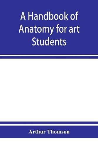 Cover image for A handbook of anatomy for art students