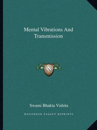 Cover image for Mental Vibrations and Transmission