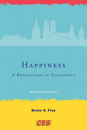 Cover image for Happiness: A Revolution in Economics